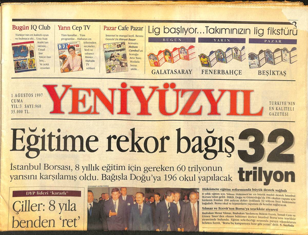 Yeni Yüzyıl Gazetesi 1 Ağustos 1997 - Eğitime Borsadan Rekor Bağış 32 Trilyon - Sabancı'dan 21. Yüzyıl Üniversitesi GZ147876 - 1