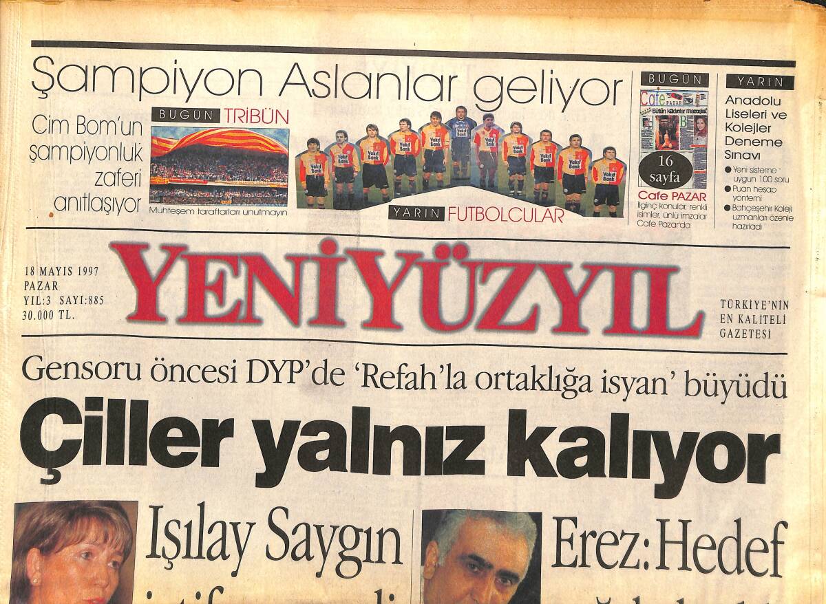 Yeni Yüzyıl Gazetesi 18 Mayıs 1997 - Çiller Yalnız Kalıyor - ANAP'ta Sıkıyönetim GZ147692 - 1