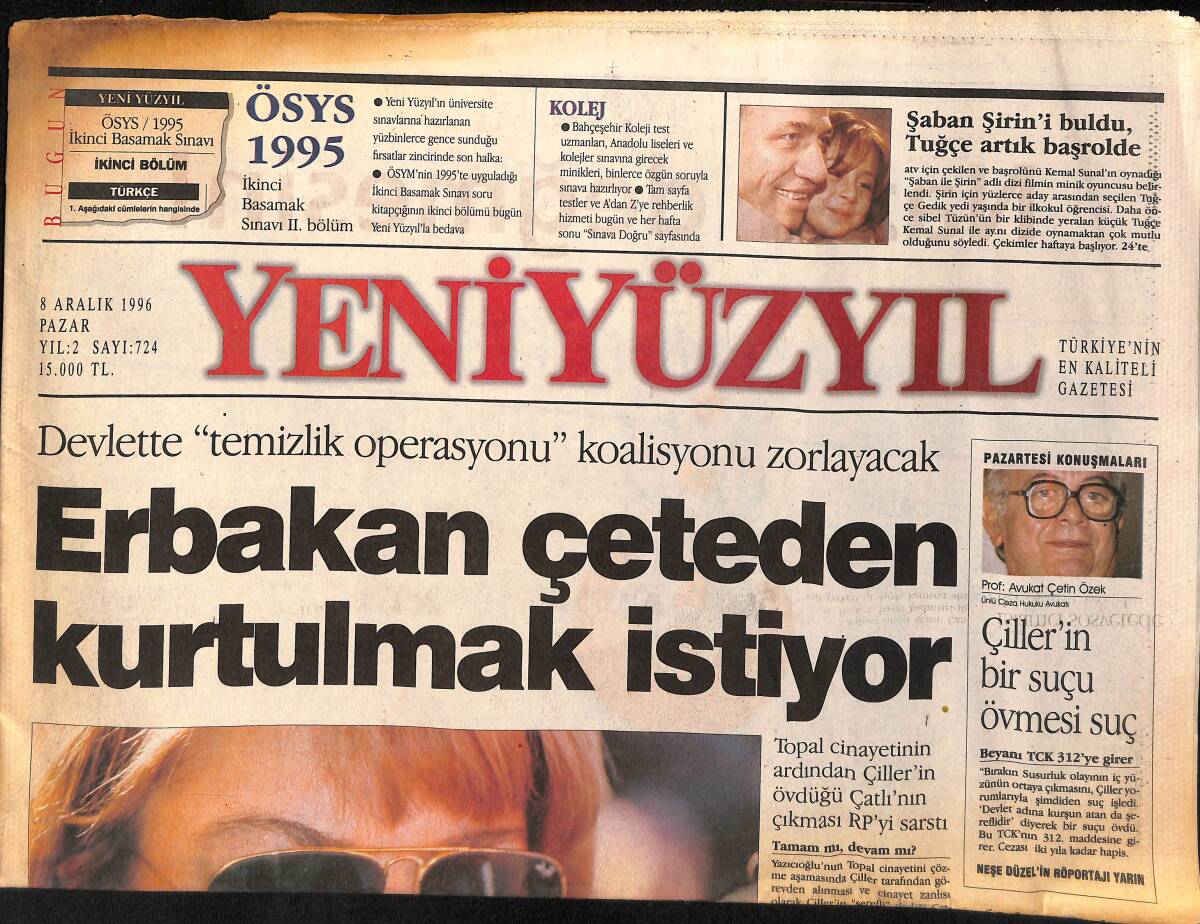 Yeni Yüzyıl Gazetesi 8 Aralık 1996 - Erbakan Çeteden Kurtulmak İstiyor - Ağar İmzası İncelemede GZ155497 - 1