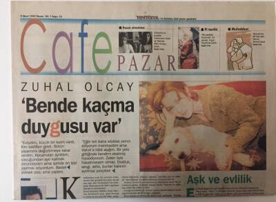 Yeni Yüzyıl Gazetesi Cafe Pazar Eki - 9 Mart 1997 - Zuhal Olcay Bende Kaçma Duygusu Var GZ25382 - 1