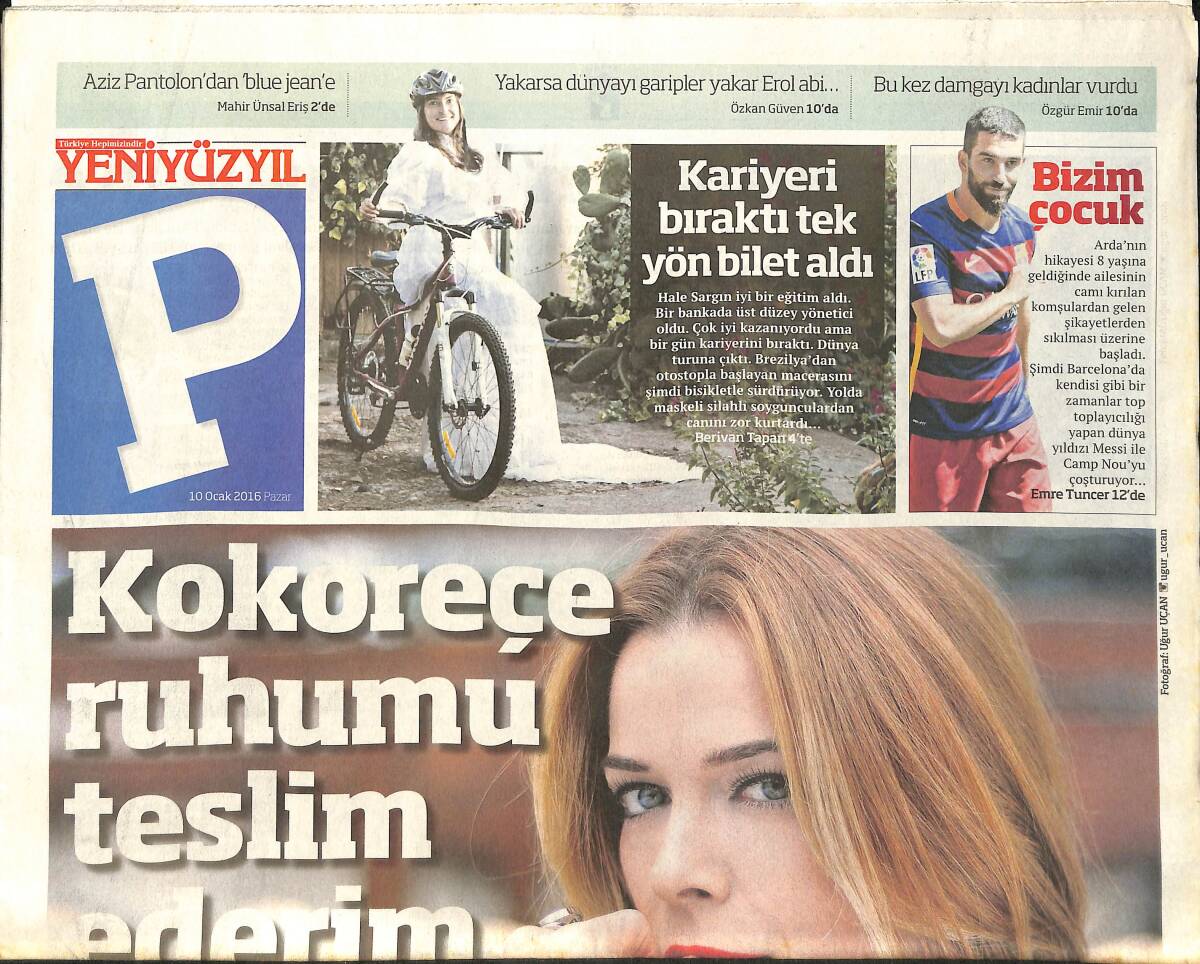Yeni Yüzyıl Gazetesi Pazar Eki 10 Ocak 2016 - Bizim Çocuk Arda Turan - Gladyo İhalesi Gülen'e Verildi GZ154717 - 1