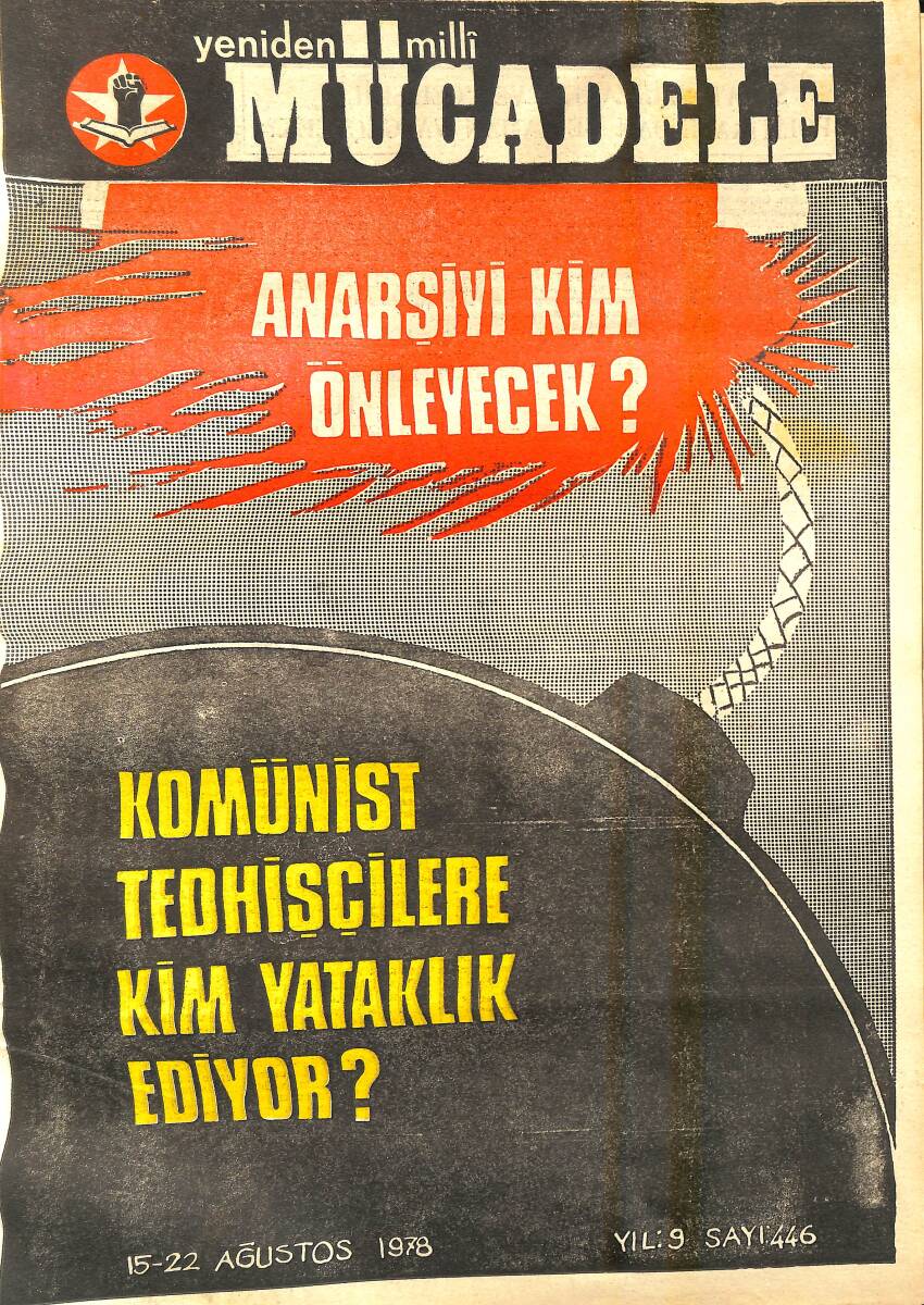 Yeniden Milli Mücadele Dergisi 15 - 22 Ağustos 1978 Sayı: 446 - Komünist Tedhişçilere Kim Yataklık Ediyor ? NDR94574 - 1