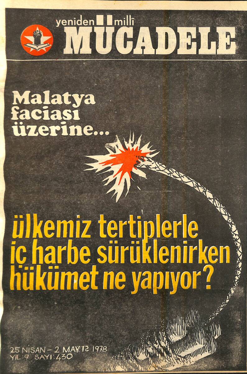 Yeniden Milli Mücadele Dergisi 25 Nisan - 2 Mayıs 1978 Sayı: 430 - Malatya Faciası - Ülkemiz Tertiplerle İç Harbe Sürüklenirken Hükümet ne Yapıyor ? NDR94554 - 1