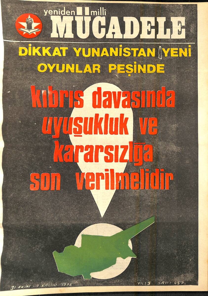 Yeniden Milli Mücadele Dergisi 31 Ekim - 7 Kasım 1978 Sayı: 457 - Kıbrıs Davasında Uyuşukluk ve Kararsızlığa Son Verilmelidir NDR94567 - 1