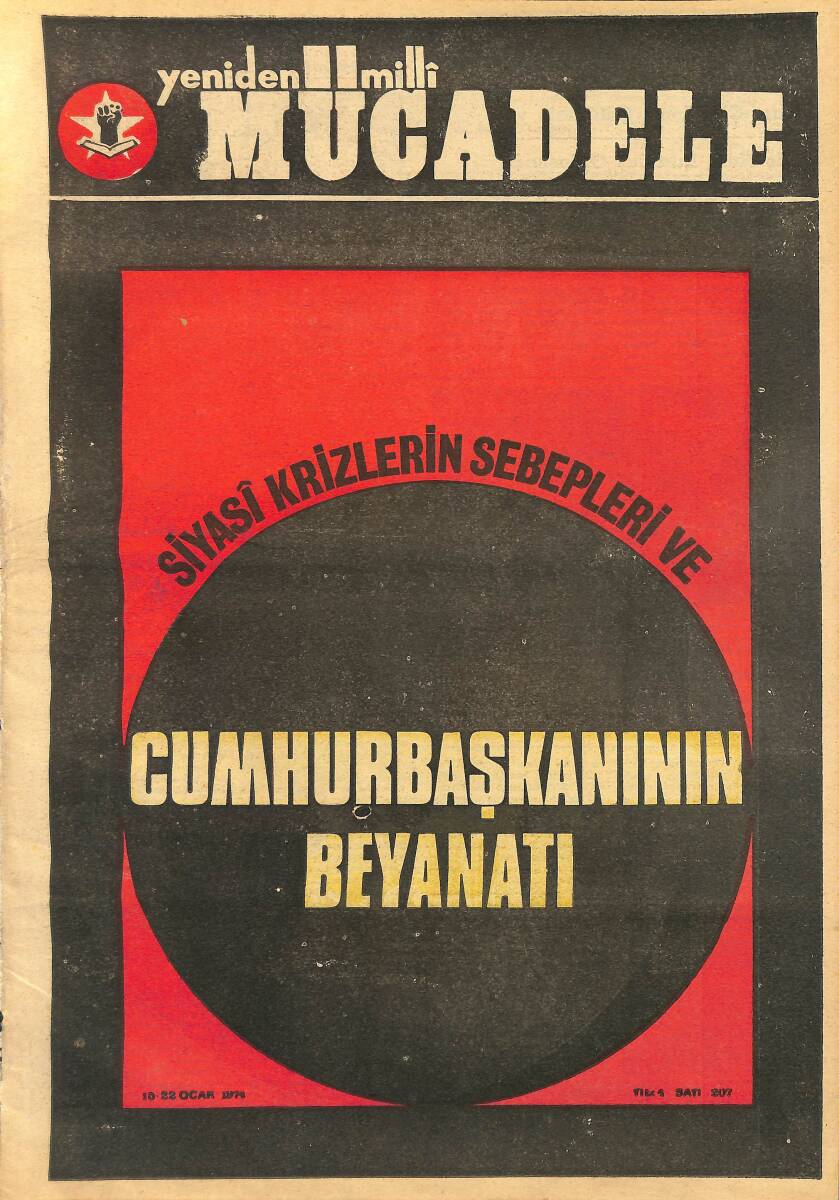 Yeniden Milli Mücadele Gazetesi 10-22 Ocak 1974 Sayı:207 - Siyasi Krizlerin Sebepleri ve Cumhurbaşkanının Beyanatı NDR99472 - 1