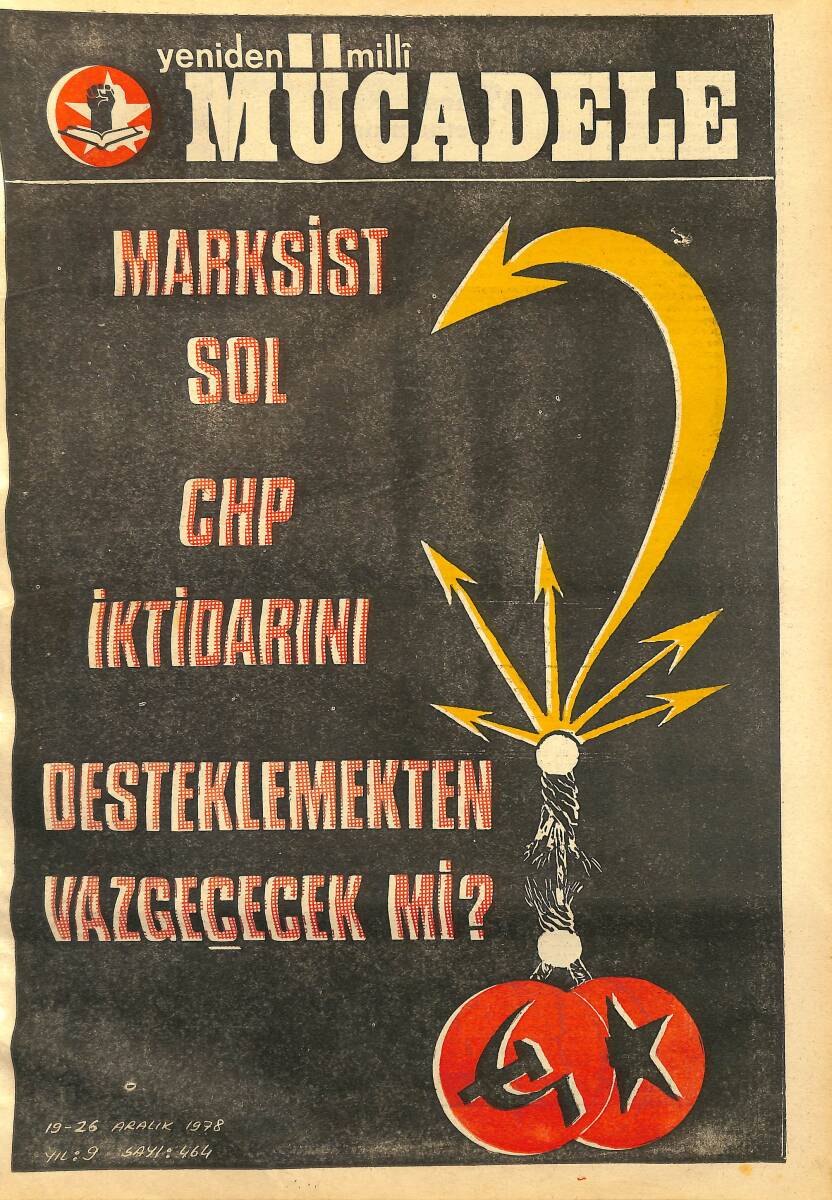 Yeniden Milli Mücadele Gazetesi 19-26 Aralık 1978 Sayı:464 - Marksist Sol CHP İktidarını Destelemekten Vazgeçecek mi ? NDR99463 - 1