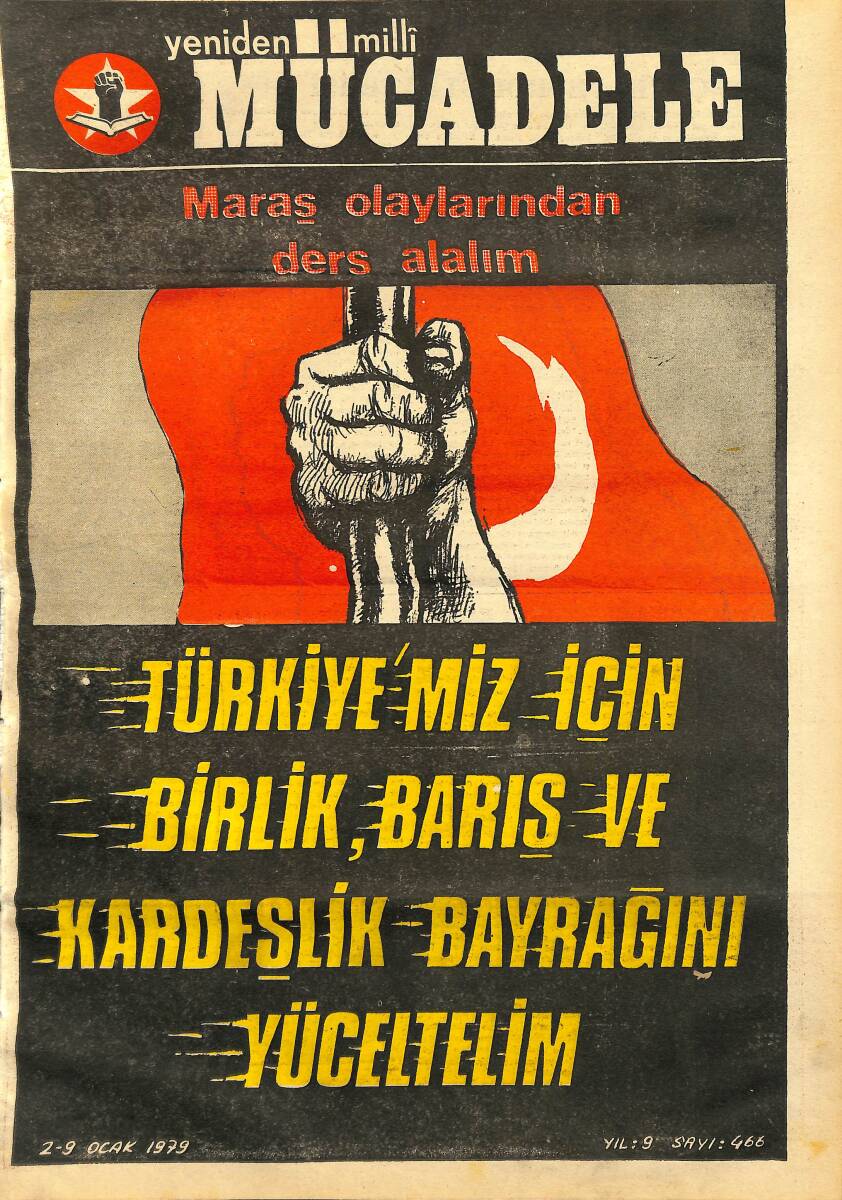 Yeniden Milli Mücadele Gazetesi 2-9 Ocak 1979 Sayı:466 -Maraş Olaylarından Ders Alalım Türkiye'miz İçin Birlik,Barış ve Kardeşlik Bayrağını Yüceltelim NDR99461 - 1