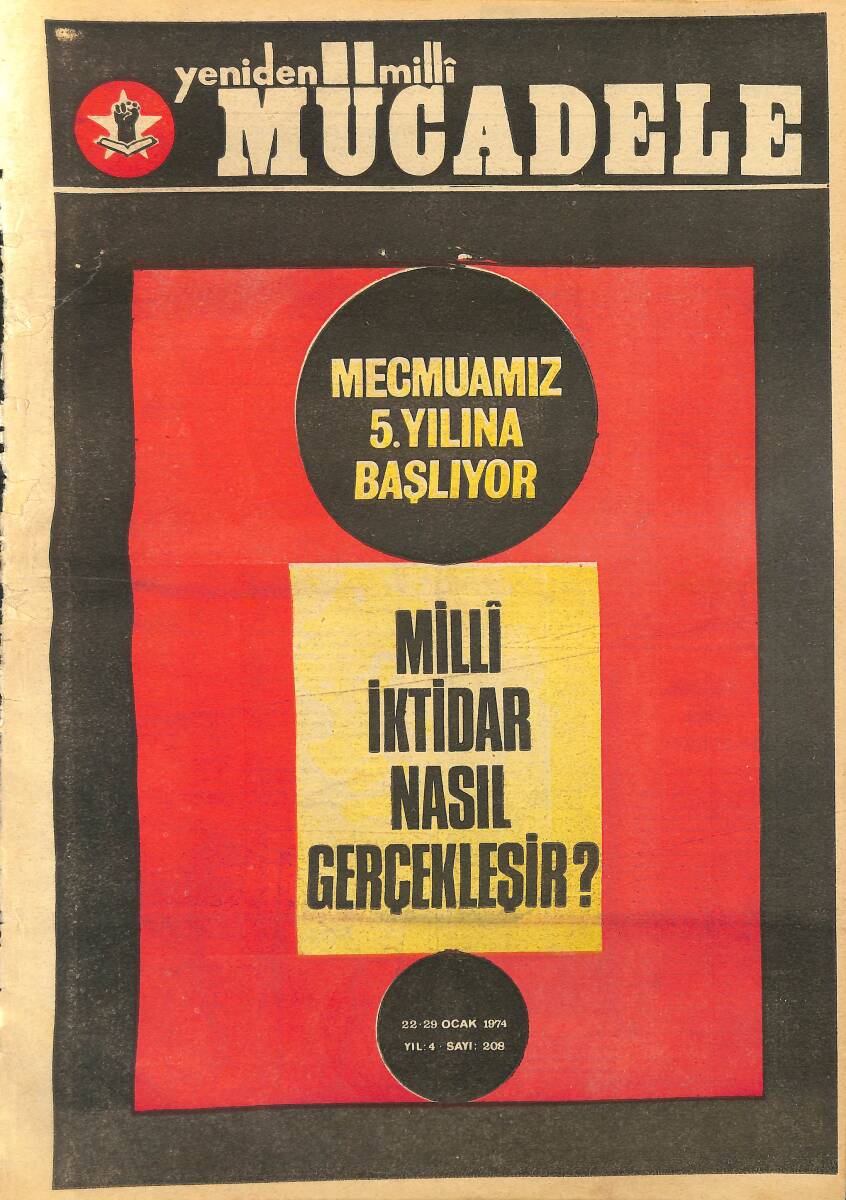 Yeniden Milli Mücadele Gazetesi 22-29 Ocak 1974 Sayı:208 - Mecmuamız 5.Yılına Başlıyor - Milli İktidar Nasıl Gerçekleşir NDR99466 - 1