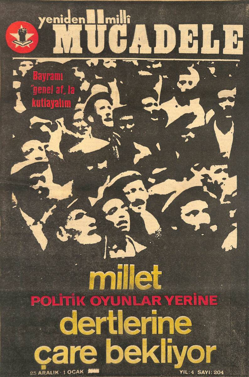 Yeniden Milli Mücadele Gazetesi 25 Aralık - 1 Ocak 1974 Sayı:204 - Millet Politik Oyunlar Yerine Dertlerine Çare Bekliyor NDR99475 - 1