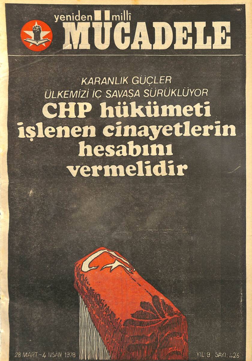 Yeniden Milli Mücadele Gazetesi 28 Mart - 4 Nisan 1978 Sayı:426 - CHP Hükümeti İşlenen Cinayetlerin Hesabını Vermelidir NDR99470 - 1
