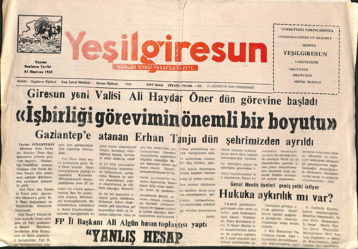 Yeşil Giresun Gazetesi 10 Ağustos 2000 - Giresun Yeni Valisi Haydar Öner Dün Görevine Başladı - Espiye'nin Su Sıkıntısı Bitiyor GZ3834 - 1
