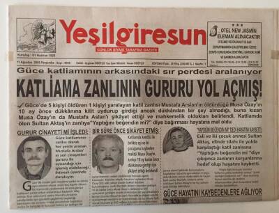 Yeşil Giresun Gazetesi 11 Ağustos 2005 - Güce Katliamına Zanlının Gururu Yol Açmış GZ28631 - 1