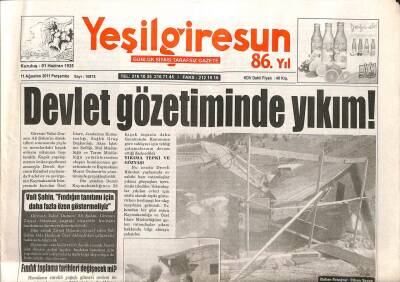 Yeşil Giresun Gazetesi 11 Ağustos 2011 - Devlet Gözetiminde Yıkım GZ108045 - 1