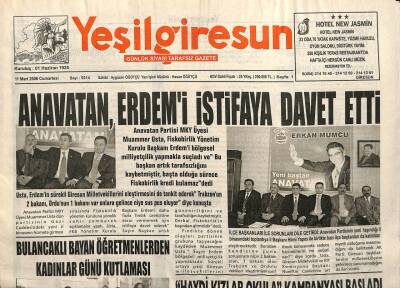 Yeşil Giresun Gazetesi 11 Mart 2006 - Anavatan Erdemi İstifaya Davet Etti GZ101603 - 2