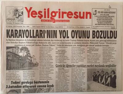 Yeşil Giresun Gazetesi 2 Haziran 2005 - Karayollarının Yol Oyunu Bozuldu GZ28615 - 1