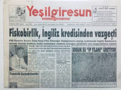 Yeşil Giresun Gazetesi 21 Ağustos 2006 - Fiskobirlik İngiliz Kredisinden Vazgeçti GZ41118 - 1