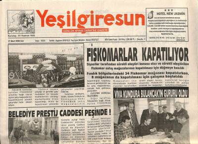 Yeşil Giresun Gazetesi 21 Mart 2006 - Fiskomarlar Kapatılıyor GZ108740 - 1