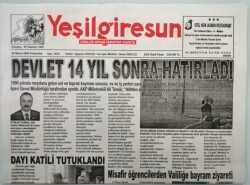 Yeşil Giresun Gazetesi 22 Nisan 2004 Devlet 14 Yıl Sonra Hatırladı - GZ44284 - 2