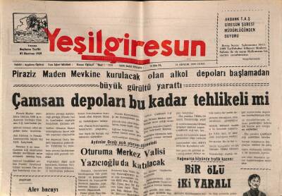 Yeşil Giresun Gazetesi 24 Aralık 1999 - Çamsan Depoları Bu Kadar Tehlikeli Mi GZ77994 - 1