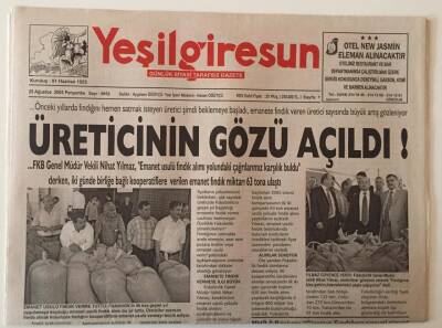 Yeşil Giresun Gazetesi 25 Ağustos 2005 - Üreticinin Gözü Açıldı ! GZ28682 - 1