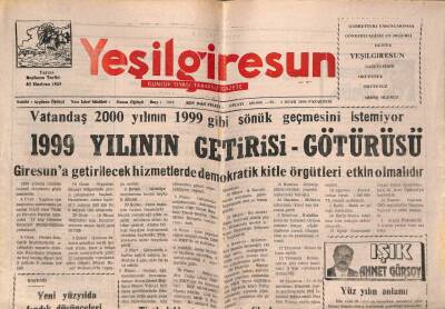 Yeşil Giresun Gazetesi 3 Ocak 2000 - Vatandaş 2000 Yılının 1999 Gibi Sönük Geçmesini İstemiyor GZ77912 - 1