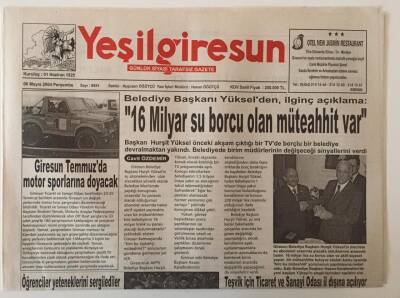 Yeşil Giresun Gazetesi 6 Mayıs 2004 - 16 Milyar Su Borcu Olan Müteahhit Var , Giresun Temmuzda Motor Sporlarına Doyacak GZ28679 - 1