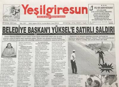 Yeşil Giresun Gazetesi 8 Temmuz 2005 -Belediye Başkanı Yüksele Satırlı Saldırı GZ30879 - 1