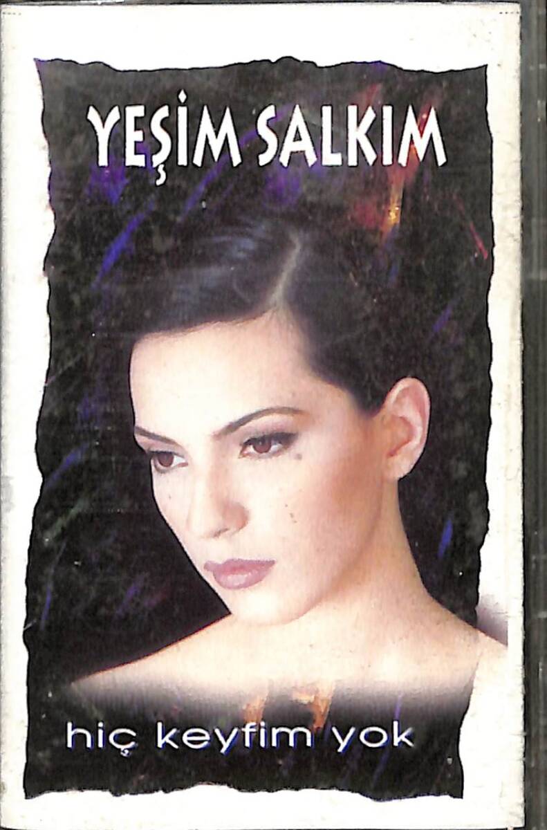 Yeşim Salkim – Hiç Keyfim Yok Orijinal Kaset (İkinci El) * Tempa Müzik - Kırmızı Bandrol - 1994 * KST30174 - 1