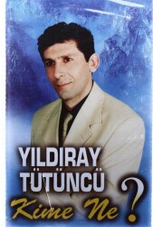 Yıldıray Tütüncü - Kime Ne KST13356 - 1