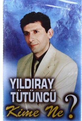 Yıldıray Tütüncü - Kime Ne KST13356 - 1