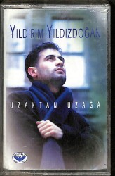 Yıldırım Yıldızdoğan - Uzaktan Uzağa Kaset (Sıfır Kaset) KST29444 - 1