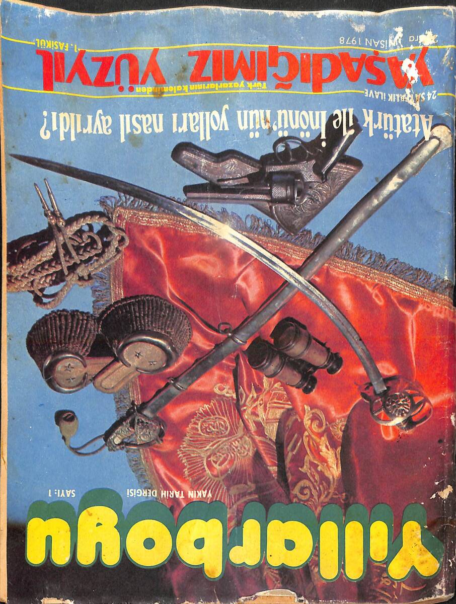 Yıllarboyu Yakın Tarih Dergisi Sayı 1 - Nisan 1978 - Atatürk - İnönü Anlaşmazlığı Böyle Başladı NDR93788 - 1