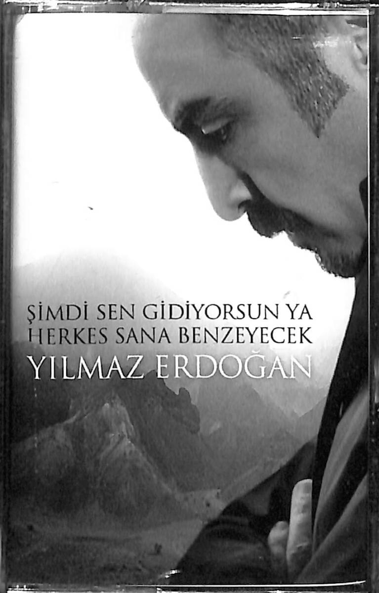 Yılmaz Erdoğan - Şimdi Sen Gidiyorsun Ya Herkes Sana Benzeyecek Kaset (Sıfır) KST28119 - 1