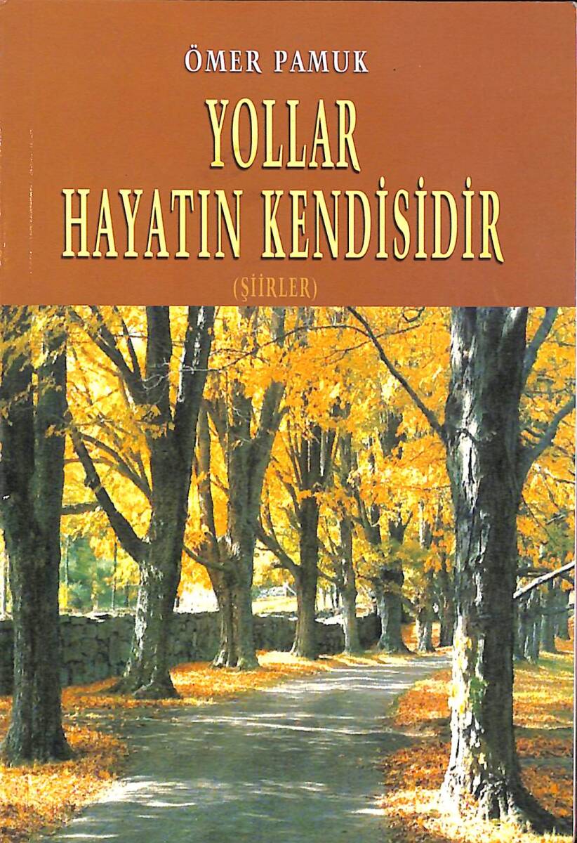Yollar Hayatın Kendisidir NDR92046 - 1