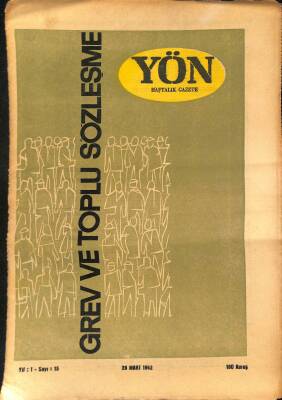 Yön Haftalık Gazete Gazetesi 28 Mart 1962 - Grev Ve Toplu Sözleşme GZ115660 - 1
