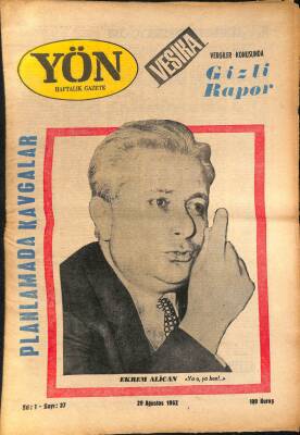 Yön Haftalık Gazete Gazetesi 29 Ağustos 1962 - Ekrem Alican Ya O , Ya Ben !.. GZ115639 - 1