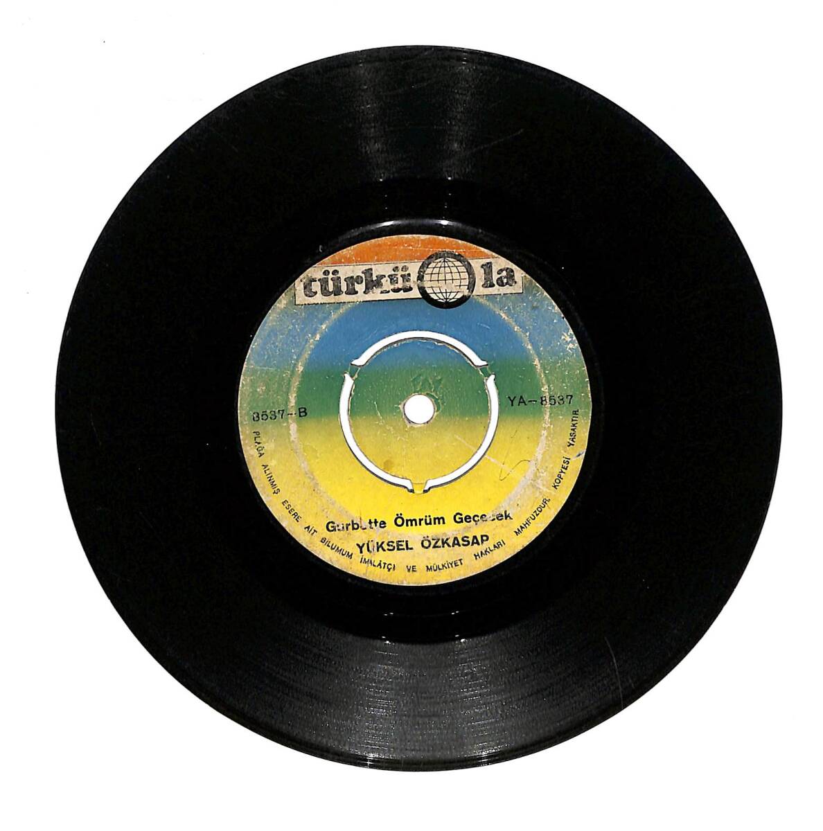 Yüksel Özkasap - Daha Değmemiştim Onbeş Yaşına / Gurbette Ömrüm Geçecek (10/7) PLK24393 - 2