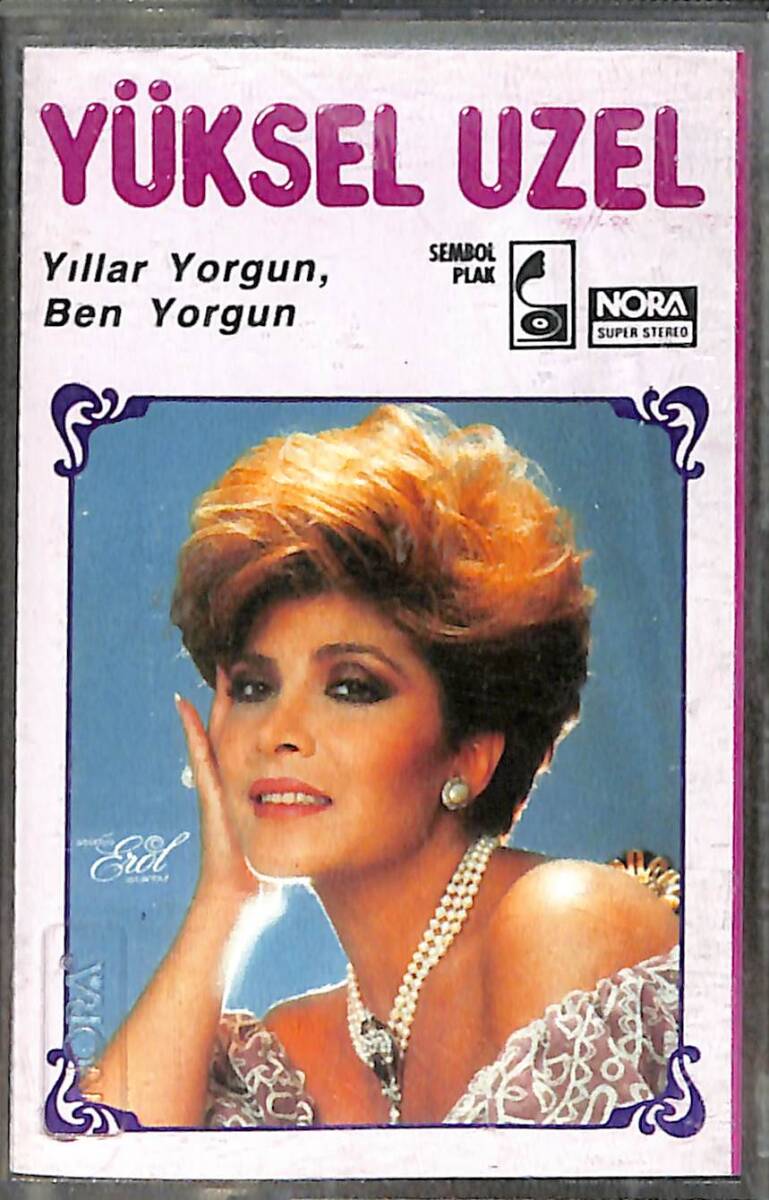 Yüksel Uzel - Yıllar Yorgun , Ben Yorgun Kaset (İkinci El) KST28607 - 1