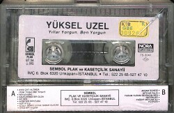 Yüksel Uzel - Yıllar Yorgun , Ben Yorgun Kaset (İkinci El) KST28607 - 2