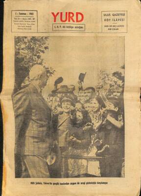YURD Ulus Gazetesi Köy İlavesi 1Temmuz 1941 Sayı183 - Kapak Milli Şefimiz İsmet İnönü Yalovada, Türk Alman Anlaşması Büyük Millet Meclisimizde NDR68768 - 1