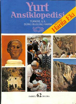 Yurt Ansiklopedisi Fasikül 62 - Türkiye , İl İl Dünü , Bugünü , Yarını NDR79480 - 1