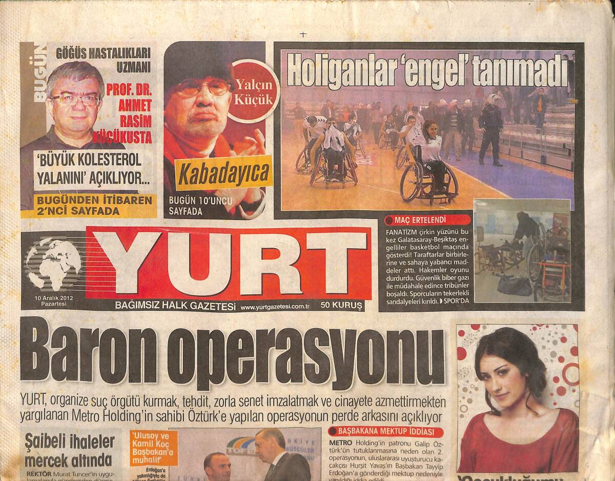 Yurt Gazetesi 10 Aralık 2012 - Baron Operasyonu - Hazal Kaya: Çocukluğumu Elimden Aldınız! GZ136945 - 1