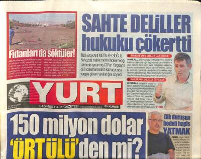 Yurt Gazetesi 21 Ekim 2013 - Sahte Deliller Hukuku Çökertti GZ107570 - 1