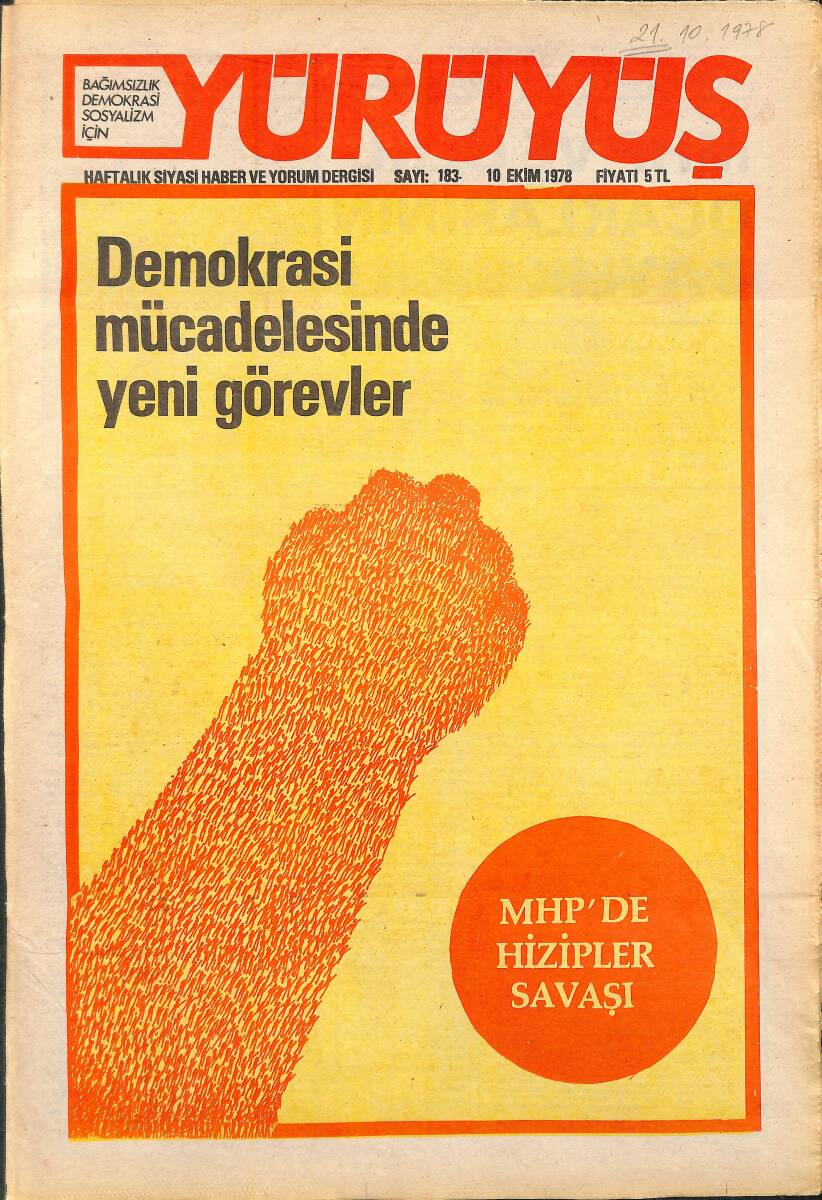 Yürüyüş Haftalık Siyasi Haber ve Yorum Dergisi 10 Ekim 1978 Sayı 183 - Demokrasi Mücadelesinde Yeni Görevler - MHP'de Hizipler Savaşı NDR93291 - 1