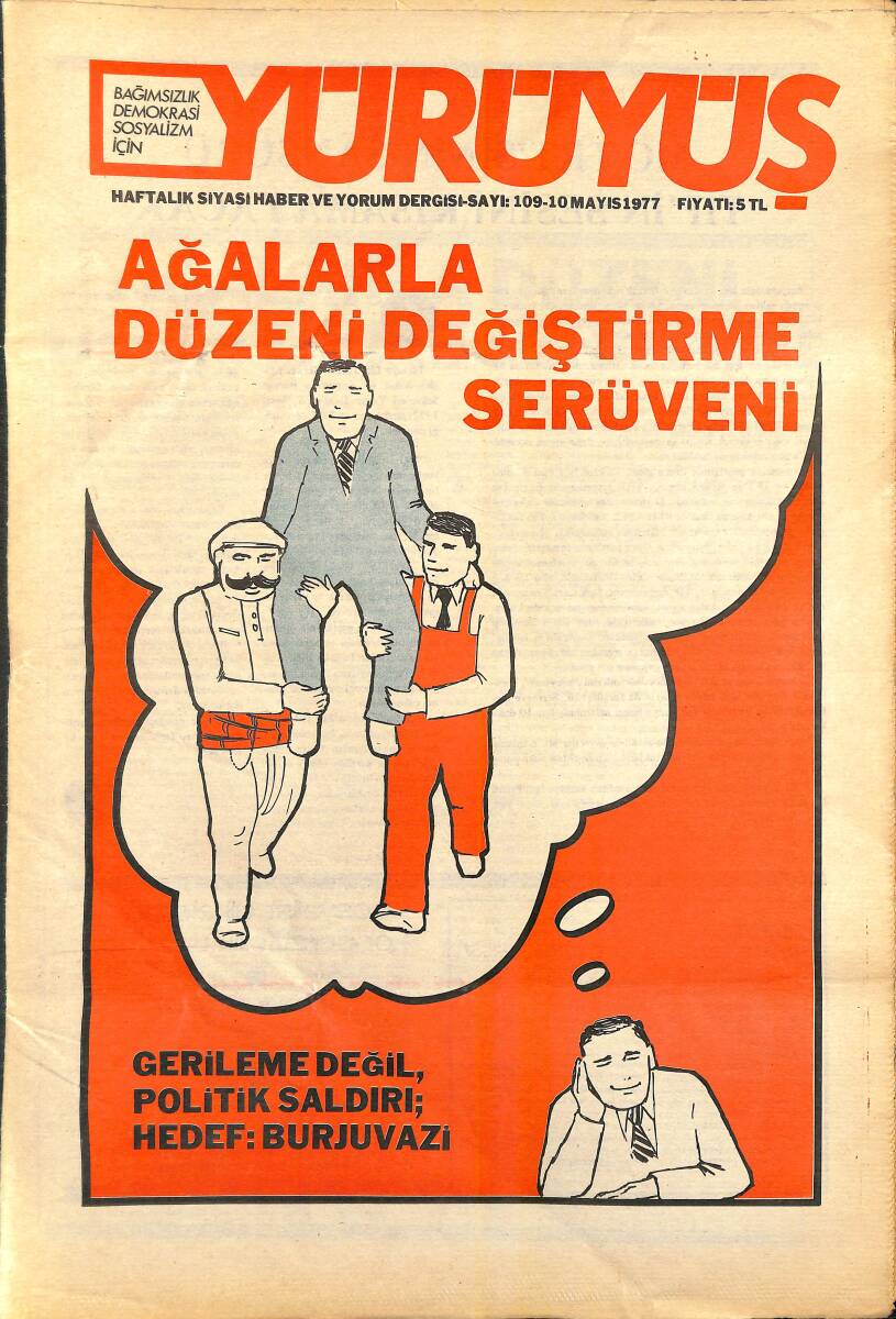 Yürüyüş Haftalık Siyasi Haber ve Yorum Dergisi 10 Mayıs 1977 Sayı 109 - Ağalarla Düzeni Değiştirme Serüveni NDR94522 - 1
