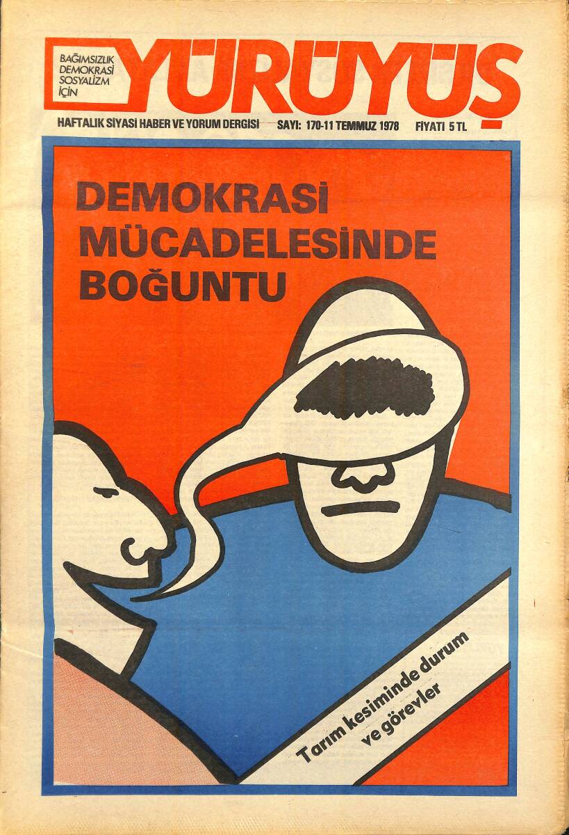 Yürüyüş Haftalık Siyasi Haber ve Yorum Dergisi 11 Temmuz 1978 Sayı 170 - Demokrasi Mücadelesinde Boğuntu NDR93282 - 1