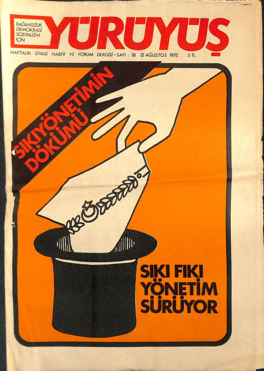 Yürüyüş Haftalık Siyasi Haber ve Yorum Dergisi 12 Ağustos 1975 Sayı: 18 - Sıkıyönetimin Dökümü - TÜM-DER Genel Başkanı Mithat Görkem NDR94464 - 1