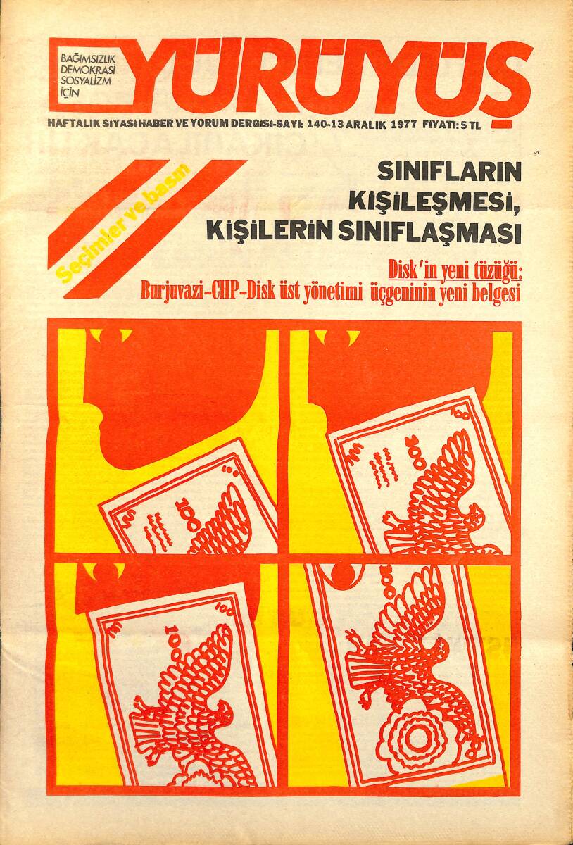 Yürüyüş Haftalık Siyasi Haber ve Yorum Dergisi 13 Aralık 1977 Sayı: 140 - İşçiler ve Emekçiler Ergeç Kendi Hükümetlerine Kavuşacaktır NDR94414 - 1