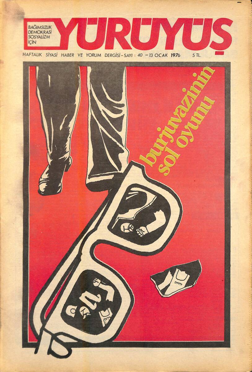 Yürüyüş Haftalık Siyasi Haber ve Yorum Dergisi 13 Ocak 1976 Sayı: 40 - Burjuvazinin Sol Oyunu NDR94438 - 1