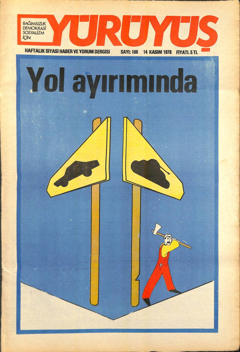 Yürüyüş Haftalık Siyasi Haber ve Yorum Dergisi 14 Kasım 1978 Sayı 188 - MHP'nin Yıldırma Politikasına Son Verilmelidir NDR93262 - 1